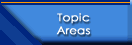 Topic Areas