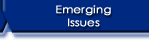 Emerging Issues